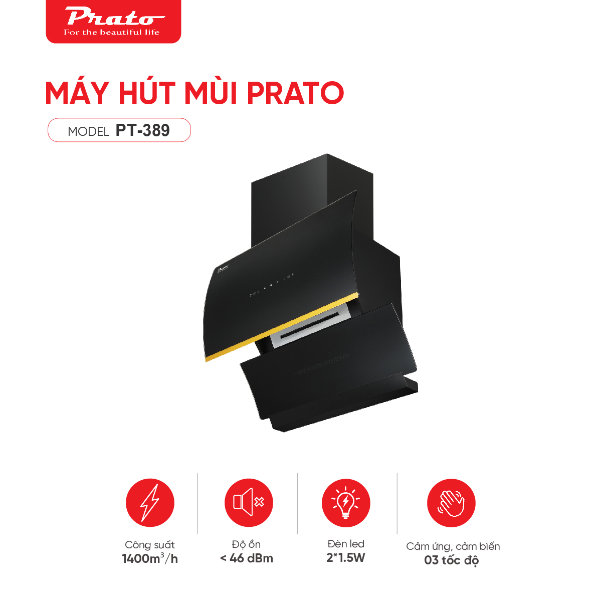 Máy hút mùi Prato kính vát Model PT-389